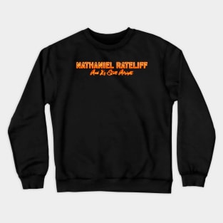 Nathaniel Rateliff and it's still alright Crewneck Sweatshirt